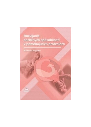 Rozvíjanie sociálnych spôsobilostí v pomáhajúcich pr