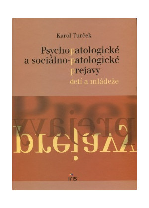 Psychopatologické a sociálno-patologické prejavy ...