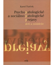 Psychopatologické a sociálno-patologické prejavy ...