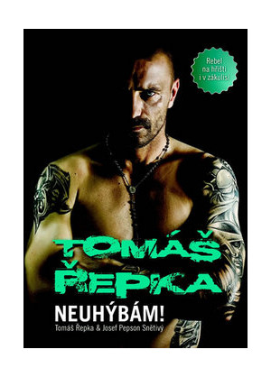 Tomáš Řepka Neuhýbám!