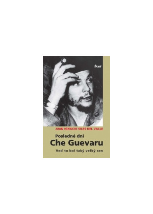 Posledné dni Che Guevaru