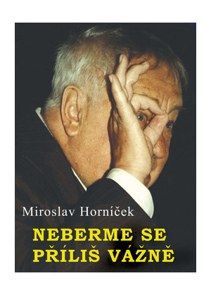 Neberme se příliš vážně